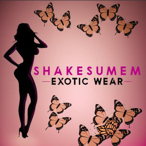 Shakesumem Exotic Wear 